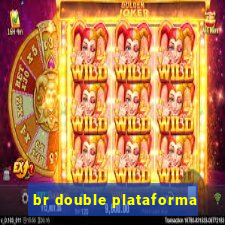 br double plataforma